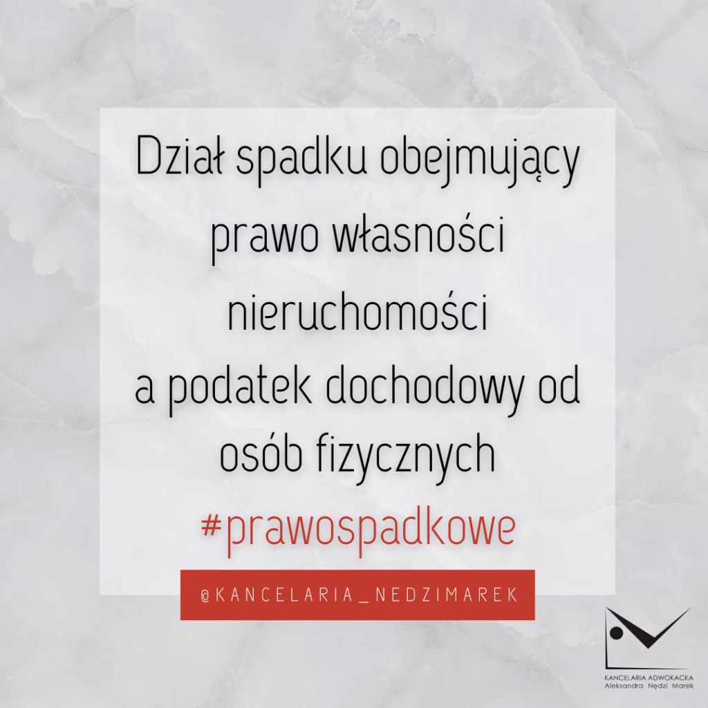 Czy dział spadku to dziedziczenie?