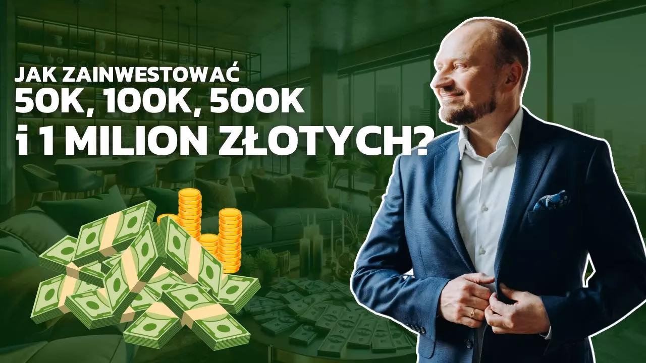 Jaka jest najlepsza inwestycja, jeśli mam 50 tys.?