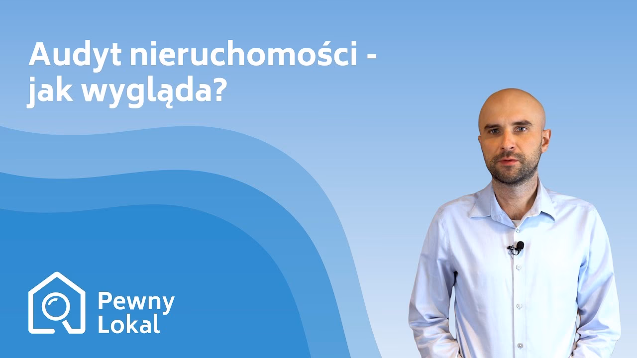 Na czym polega audyt nieruchomości?