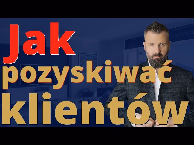 Jak zdobyć pierwszego klienta jako agent nieruchomości?